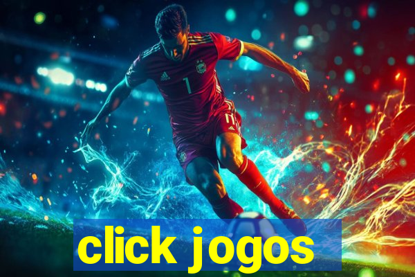 click jogos - ganhar dinheiro